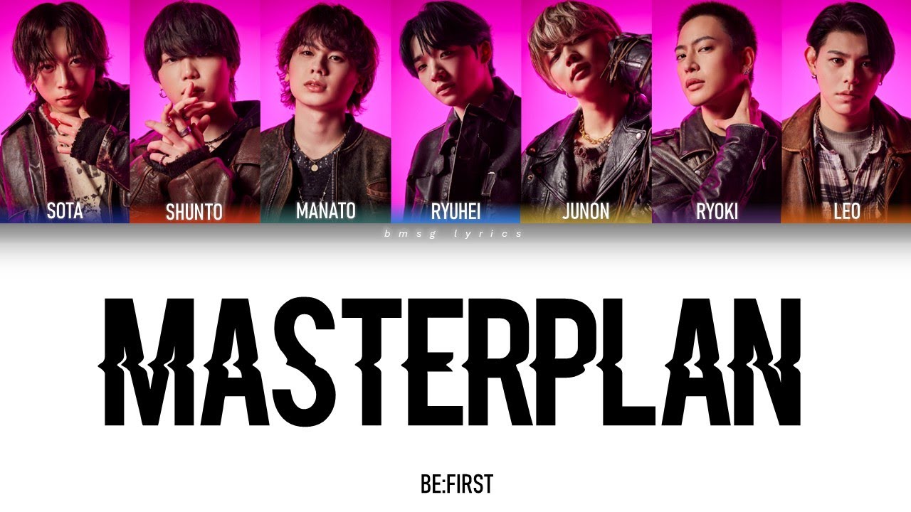 BE:FIRST 「Masterplan」「Spacecraft」 BE:FIRST - Masterplan [Color Coded Lyrics/Kan/Rom/Eng] - YouTube