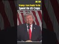 US Iran War: Trump Says US Will Buy Farm Goods With Unfrozen Iranian Assets | Israel Iran War