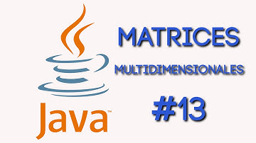 Curso de programacion en java | matrices multidimensionales