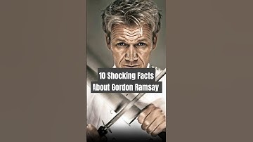 10 Surprising Facts About Gordon Ramsay You Didn