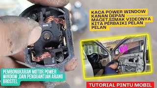 mengatasi power window kanan macet dan penggantian arang brostel motor power window