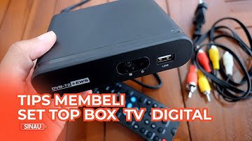 Begini Cara Aman untuk Membeli Set Top Box atau STB TV Digital