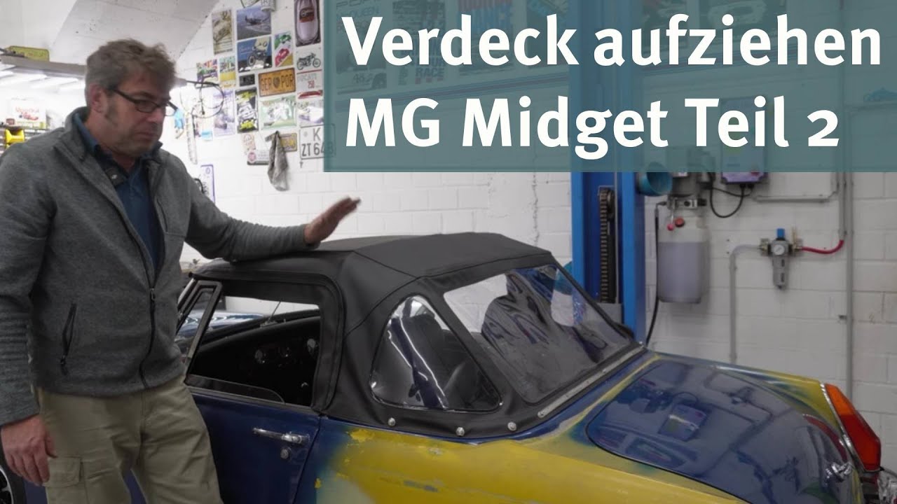 Verdeck MG Montage