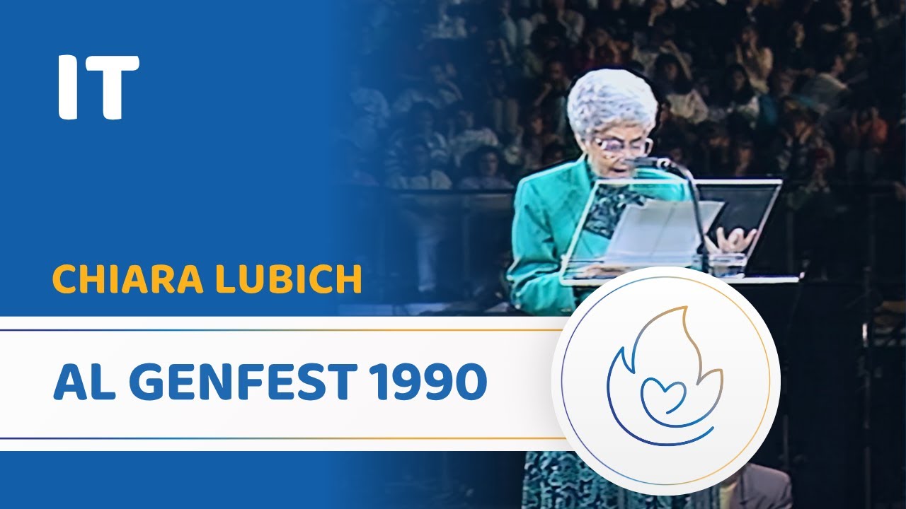 Chiara Lubich al Genfest 1990 (stralcio)