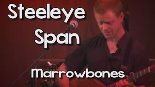 Steeleye Span - Marrowbones (Live)