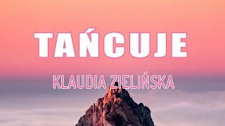 Klaudia Zielińska - Tańcuje (Tekst/Liryk) || Bad Boy, Silniejsza