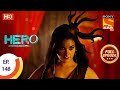 Hero Gayab Mode On Ep 148 Full Episode 5th July 2021 