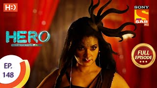 Hero - Gayab Mode On - Ep 148 - Full Episode - 5th July, 2021