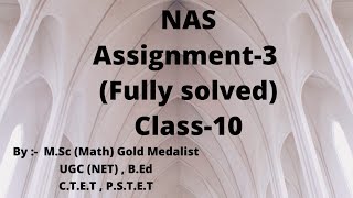 CLASS 10 / NAS / Assignment -3 (full solution)