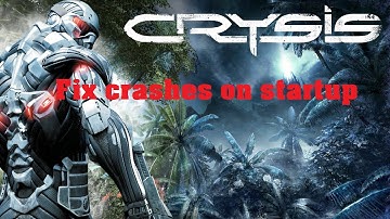 Dx2 Tr3in - Crysis "Origin" Fix crashes on startup (Win 10 - 64bit) Two solutions
