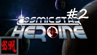 Let's Play Cosmic Star Heroine - Part 2