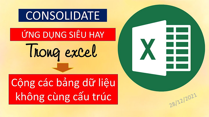 Hướng dẫn sử dụng consolidate trong excel