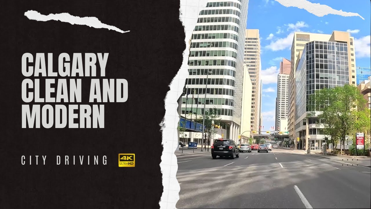 Calgary CANADA - Driving through Calgary City Center. Very CLEAN and ...