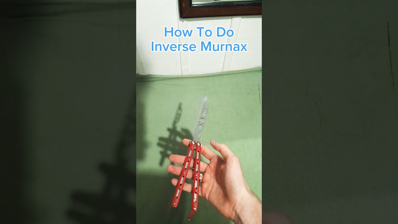 Butterfly knife-Inverse Murnax
