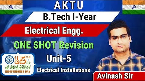 ELECTRICAL UNIT-5 I  Electrical Installations I By Avinash Sir I Gateway Classes I AKTU