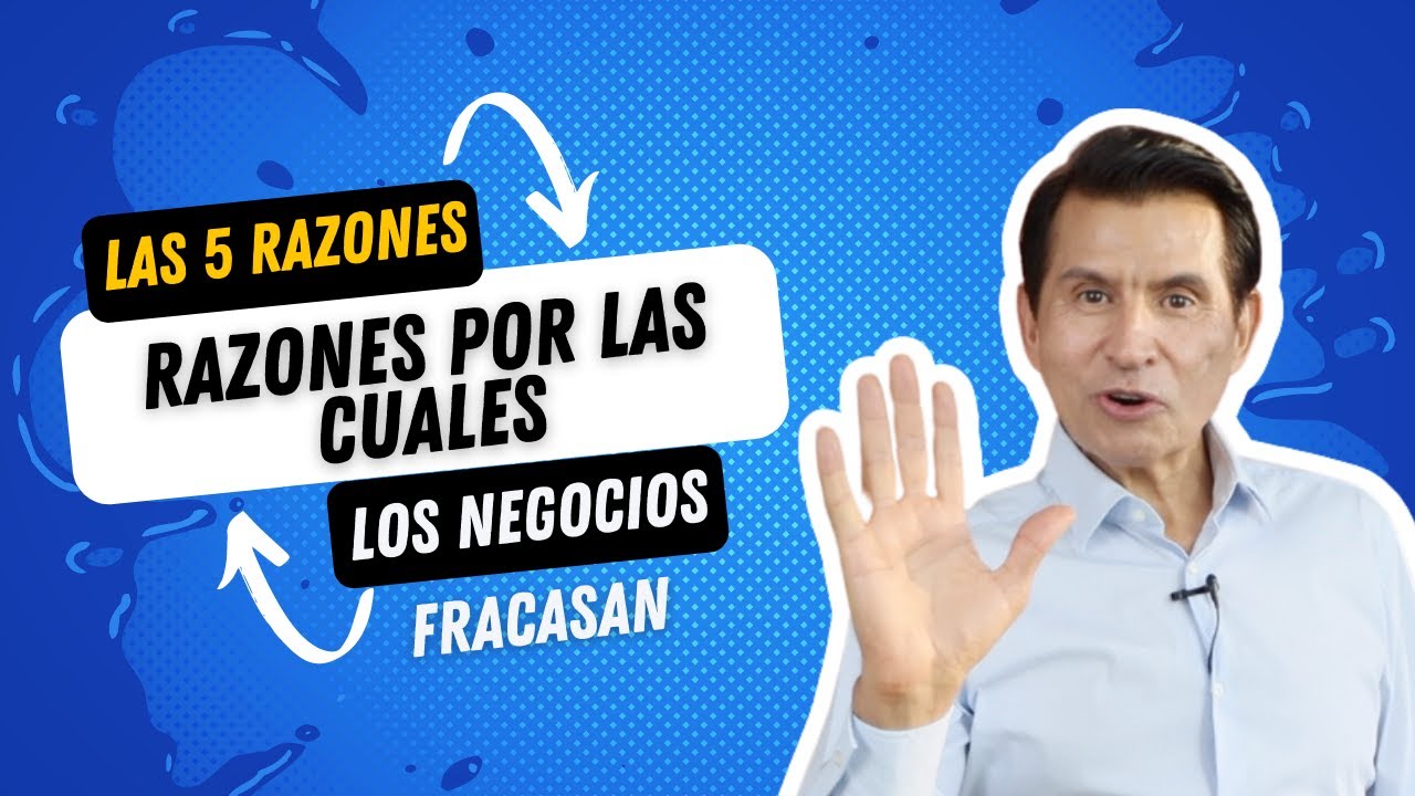 Las 5 Razones por las que los Negocios FRACASAN - YouTube