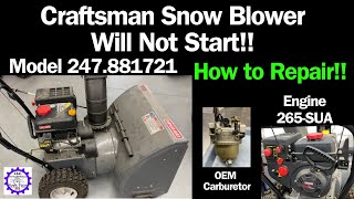 Craftsman Snow Blower Will Not Start. How to Diagnose and Repair. Sitting for Years!!