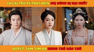 Phong Vân Triều Dã - Full | Nữ thần y tu hành đắc đạo trở về, quyết tìm ra kẻ đã hại tỷ tỷ