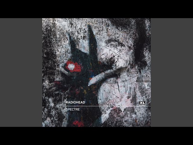 Radiohead - Spectre