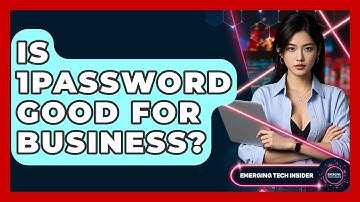 Is 1Password Good For Business? - Emerging Tech Insider