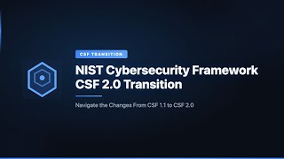 NIST Cybersecurity Framework CSF 2.0 Transition Profile