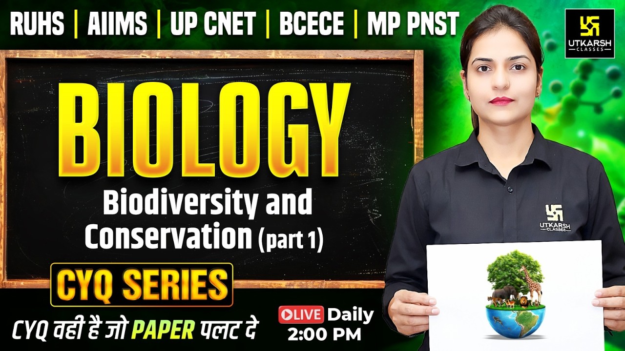 CYQ Series | Biology #31 | Biodiversity and conservation part 1 | BSc Nursing 2026 | Ronak Ma'am