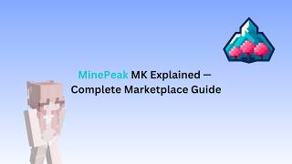 MinePeak MK Explained — Complete Marketplace Guide