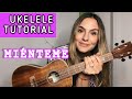 Tini maria becerra  minteme  tutorial ukelele mica amatti