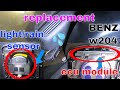 how to replace rain light sensor + ecu module mercedes benz w204