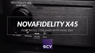 Novafidelity X45 Streamer & Reference DAC