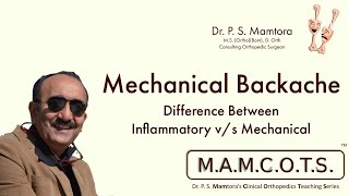Mechanical Backache 26 : Difference between Inflammatory v/s Mechanical - MAMCOTS