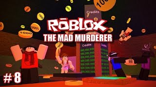 INSANE CREDIT RAIN (Roblox: The Mad Murderer #8)