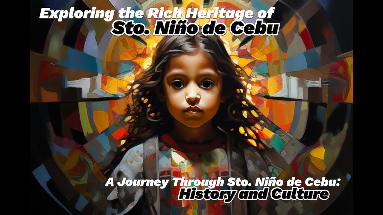 A Journey Through Sto. Niño de Cebu: History and Culture 