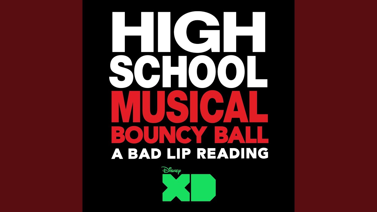 Bouncy Ball (From "High School Musical A Bad Lip Reading") YouTube