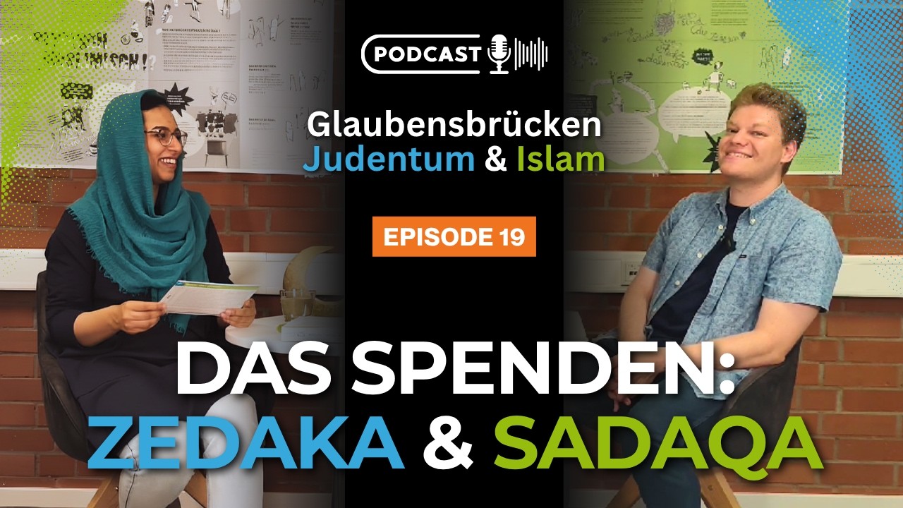 19 Das Spenden - Zedaka / Sadaqa - Podcast Glaubensbrücken Judentum & Islam