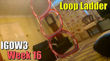 IGOW3 Week 16, Pyrodrone Loop Ladder | Mobula6