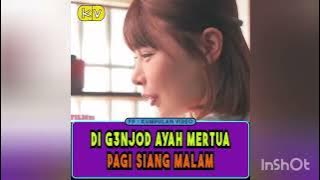 di geyjot ayah mertua. pagi siang malam .