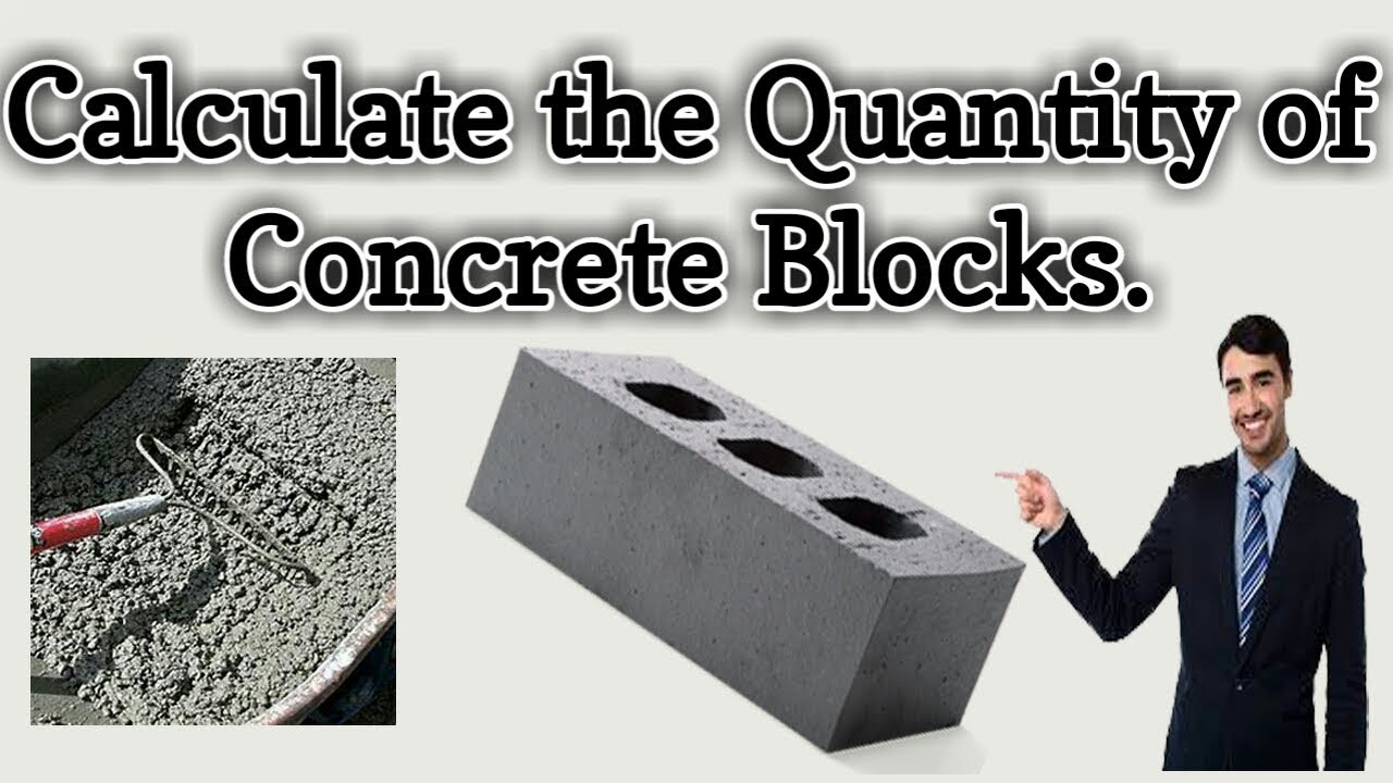 How To Calculate The Quantity Of Concrete Blocks | Calculate Number of