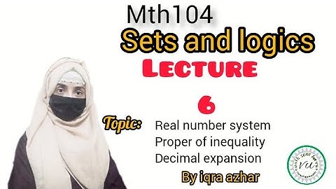Mth104  lecture no 6(sets and logics)||#mth104#lecture6#sets #logics#iqraazhar