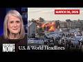 Top U.S. &amp; World Headlines — March 26, 2026