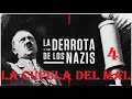 La derrota de los nazis 4.  La cúpula del mal