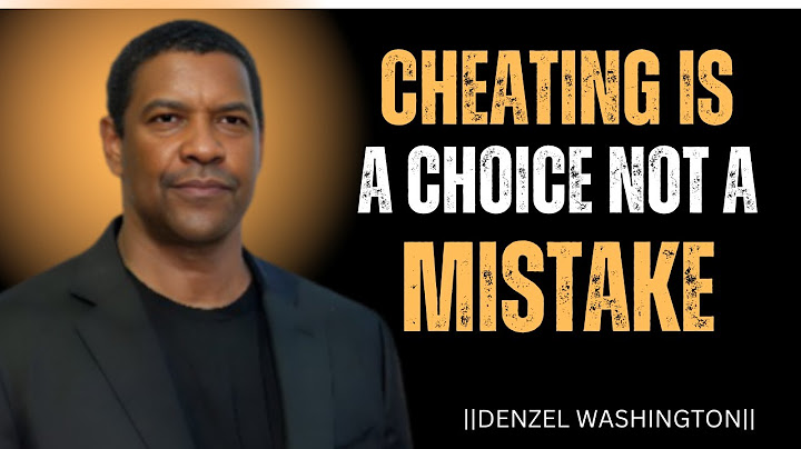 CHEATING IS CHOICE NOT MISTAKE | DENZEL WASHINGTON POWERFUL SPEECH