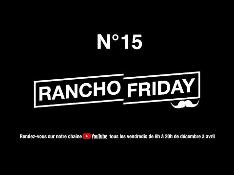 Rancho Friday n°15 - JEU CONCOURS TERMINÉ