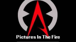 Cyber Axis-Pictures In The Fire