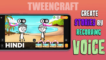 How to record dialogues for character in tweencraft | Hindi tutorial | ( Landscape mode )