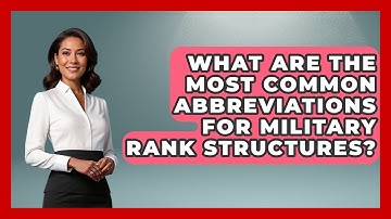 What Are the Most Common Abbreviations for Military Rank Structures? | The Frontline Guardians