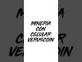 #mineria #celular #veruscoin #android