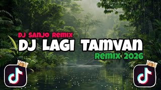 Dj Lagi Tamvan Remix 2026 By Dj Sanjo Remix 