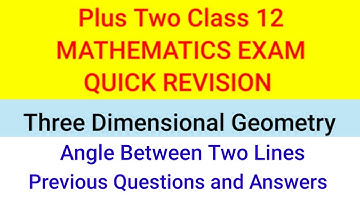How to find angle between Two lines / Three Dimensional Geometry Class 12 Mathematics in Malayalam