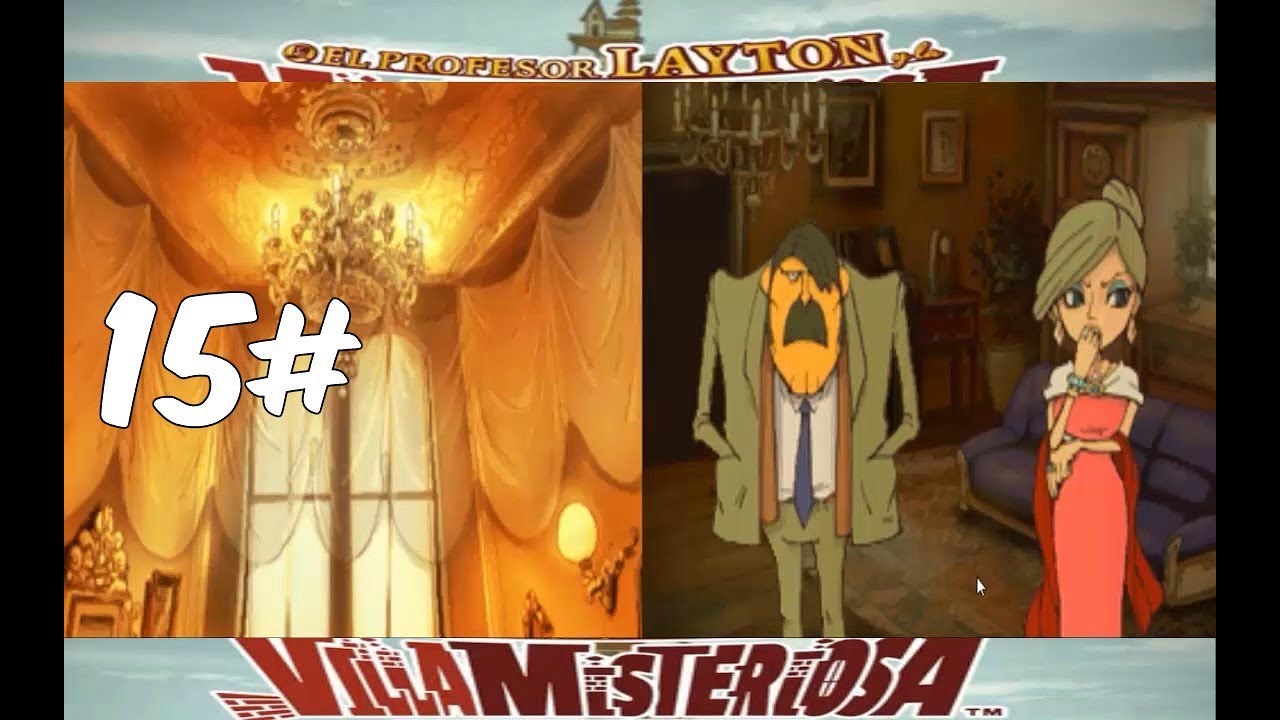 El Profesor Layton Y La Villa Misteriosa Capitulo 3 El El Profesor Layton Y La Villa Misteriosa Capitulo 3 El